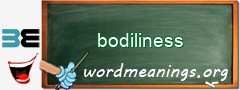WordMeaning blackboard for bodiliness